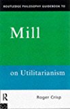 Portada de ROUTLEDGE PHILOSOPHY GUIDEBOOK TO MILL ON UTILITARIANISM (ROUTLEDGE PHILOSOPHY GUIDEBOOKS) BY CRISP, ROGER (1997) PAPERBACK