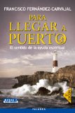 Portada de PARA LLEGAR A PUERTO: EL SENTIDO DE LA AYUDA ESPIRITUAL