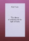 Portada de THE THEORY OF EVOLUTION IN THE LIGHT OF FACTS. 1