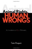 Portada de ANIMAL RIGHTS, HUMAN WRONGS: AN INTRODUCTION TO MORAL PHILOSOPHY BY TOM REGAN (19-NOV-2003) PAPERBACK