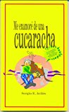 Portada de ME ENAMORÉ DE UNA CUCARACHA