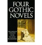 Portada de [FOUR GOTHIC NOVELS: "CASTLE OF OTRANTO", "VATHEK", "THE MONK", "FRANKENSTEIN"] [BY: HORACE WALPOLE]