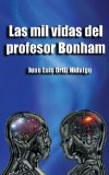 Portada de LAS MIL VIDAS DEL PROFESOR BONHAM