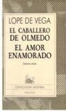 Portada de EL CABALLERO DE OLMEDO-EL AMOR ENAMORADO