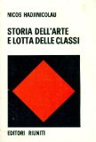 Portada de STORIA DELL'ARTE E LOTTA DELLE CLASSI