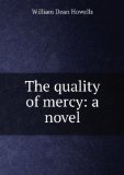 Portada de THE QUALITY OF MERCY: A NOVEL