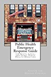 Portada de PUBLIC HEALTH EMERGENCY RESPONSE GUIDE: FOR STATE, LOCAL, AND TRIBAL PUBLIC HEALTH DIRECTORS BY CENTER FOR DISEASE CONTROL (2014-01-25)