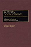 Portada de KNOWING GOOD SCHOOLS: A GUIDE TO RATING PUBLIC HIGH SCHOOLS BY DOROTHY ANNE WARNER (2001-05-30)
