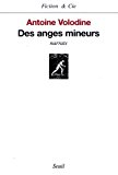 Portada de DES ANGES MINEURS (FICTION & CIE) BY ANTOINE VOLODINE (1999-08-06)