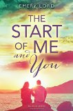 Portada de THE START OF ME AND YOU BY LORD, EMERY (2015) HARDCOVER