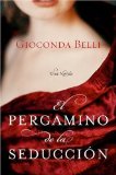 Portada de EL PERGAMINO DE LA SEDUCCION: UNA NOVELA (SPANISH EDITION) BY BELLI, GIOCONDA PUBLISHED BY RAYO (2006)