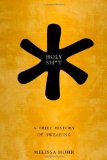 Portada de HOLY SH*T: A BRIEF HISTORY OF SWEARING BY MOHR, MELISSA (2013) HARDCOVER