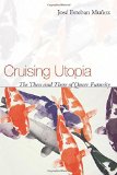 Portada de CRUISING UTOPIA: THE THEN AND THERE OF QUEER FUTURITY (SEXUAL CULTURES) BY JOSE ESTEBAN MUNOZ (2009) PAPERBACK