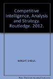 Portada de COMPETITIVE INTELLIGENCE, ANALYSIS AND STRATEGY. ROUTLEDGE. 2012.