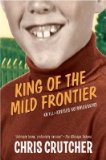 Portada de [(KING OF THE MILD FRONTIER: AN ILL-ADVISED AUTOBIOGRAPHY)] [AUTHOR: CHRIS CRUTCHER] PUBLISHED ON (DECEMBER, 2004)