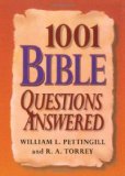 Portada de 1001 BIBLE QUESTIONS ANSWERED BY PETTINGGILL, WILLIAM, TORREY, R. A. (2011) PAPERBACK