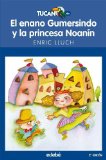 Portada de EL ENANO GUMERSINDO Y LA PRINCESA NOANÍN (TUCÁN AZUL) DE LLUCH, ENRIC (2013) TAPA BLANDA