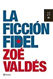 Portada de LA FICCIÓN FIDEL