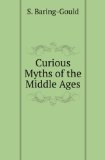 Portada de CURIOUS MYTHS OF THE MIDDLE AGES