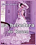 Portada de LA HEREDERA DE ROUEN