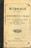 Portada de MYTHOLOGIE ÉPURÉE A LŽUSAGE DES MAISONS DŽEDUCATION POUR LES DEUX SEXES, AUGMENTÉE DŽUNE QUESTIONAIRE, DE NOTES GÉOGRAPHIQUES, ET DŽUNE EXPLICATION DE LA MYTHOLOGIE PAR LŽHISTOIRE.