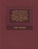 Portada de A CATALOGUE RAISONN? OF THE WORKS OF THE MOST EMINENT DUTCH, FLEMISH AND FRENCH PAINTERS: JAN STEEN, GERARD TERBURG, H.E. VANDER NEER, PETER DE HOOGE, ... VANDER WERF, NICHOLAS MAES, GODFREY SCHALCKEN BY SMITH, JOHN (2013) PAPERBACK