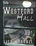 Portada de WESTFORD HALL BY LISA WORRALL (2013-08-20)