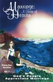 Portada de MARRIAGE: A TASTE OF HEAVEN, VOL. I: GOD'S PEOPLE APPRECIATE MARRIAGE 3RD EDITION BY DAWSON, PATSY RAE (1995) PAPERBACK