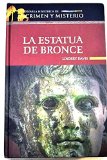 Portada de LA ESTATUA DE BRONCE : UNA NOVELA DE MARCO DIDIO FALCO