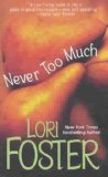 Portada de (NEVER TOO MUCH) BY FOSTER, LORI (AUTHOR) MASS MARKET PAPERBACK ON (12 , 2003)