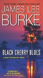 Portada de BLACK CHERRY BLUES: A DAVE ROBICHEAUX NOVEL (DAVE ROBICHEAUX MYSTERIES) BY BURKE, JAMES L. (2012) MASS MARKET PAPERBACK