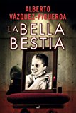 Portada de LA BELLA BESTIA (NARRATIVA (MARTINEZ ROCA))