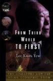 Portada de FROM THIRD WORLD TO FIRST INTL: SINGAPORE AND THE ASIAN ECONOMIC BOOM BY LEE. KUAN YEW ( 2011 ) PAPERBACK