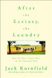 Portada de AFTER THE ECSTASY, THE LAUNDRY: HOW THE HEART GROWS WISE ON THE SPIRITUAL PATH BY KORNFIELD, JACK (2001) PAPERBACK