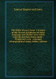 Portada de THE BIBLE OF EVERY LAND: A HISTORY OF THE SACRED SCRIPTURES IN EVERY LANGUAGE AND DIALECT INTO WHICH TRANSLATIONS HAVE BEEN MADE : ILLUSTRATED WITH . COLOURED ETHNOGRAPHICAL MAPS, TABLES, INDEXES