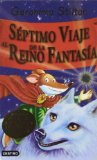 SÉPTIMO VIAJE AL REINO DE LA FANTASÍA: ¡DESCUBRE EL PERFUME DE LOS SUEÑOS Y EL TUFO DE LAS PESADILLAS! (LIBROS ESPECIALES STILTON) DE GERONIMO STILTON (15 DE OCTUBRE DE 2012)