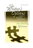 Portada de THE WRITER'S OPTIONS: LESSONS IN STYLE AND ARRANGEMENT (7TH EDITION) 7TH BY MORENBERG, MAX, SOMMERS, JEFFREY, DAIKER, DONALD A., KEREK, (2002) PAPERBACK