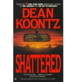 Portada de [SHATTERED] [BY: DEAN KOONTZ]