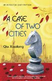 Portada de A CASE OF TWO CITIES: INSPECTOR CHEN 4 (INSPECTOR CHEN CAO) BY QIU XIAOLONG (10-JAN-2008) PAPERBACK