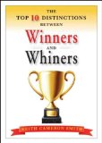 Portada de (THE TOP 10 DISTINCTIONS BETWEEN WINNERS AND WHINERS) BY SMITH, KEITH CAMERON (AUTHOR) HARDCOVER ON (12 , 2010)