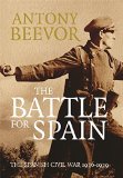 Portada de THE BATTLE FOR SPAIN: THE SPANISH CIVIL WAR 1936-1939 BY ANTONY BEEVOR (1-JUN-2006) HARDCOVER