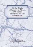 Portada de ON THE ORIGIN OF SPECIES BY MEANS OF NATURAL SELECTION: OR THE PRESERVATION OF FAVORED RACES IN THE STRUGGLE FOR LIFE