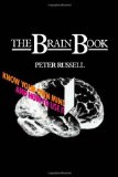 Portada de THE BRAIN BOOK: KNOW YOUR OWN MIND AND HOW TO USE IT BY RUSSELL, PETER (2010) PAPERBACK
