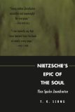 Portada de NIETZSCHE'S EPIC OF THE SOUL: THUS SPOKE ZARATHUSTRA BY SEUNG, T. K. PUBLISHED BY LEXINGTON BOOKS (2005)