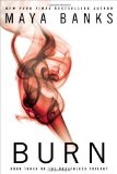 Portada de BURN : BOOK THREE OF THE BREATHLESS TRILOGY BY MAYA BANKS ( 2013 ) PAPERBACK