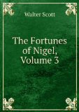 Portada de THE FORTUNES OF NIGEL, VOLUME 3