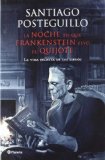 Portada de LA NOCHE EN QUE FRANKENSTEIN LEYÓ EL QUIJOTE: LA VIDA SECRETA DE LOS LIBROS DE SANTIAGO POSTEGUILLO (17 DE SEPTIEMBRE DE 2012)