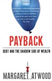 Portada de PAYBACK: DEBT AND THE SHADOW SIDE OF WEALTH BY MARGARET ATWOOD (2009-05-04)