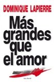 Portada de MAS GRANDES QUE EL AMOR