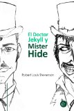 Portada de EL DOCTOR JEKYLL Y M&Iacute;STER HIDE (NARRATIVA74)